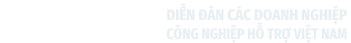 Diễn đàn Doanh Nghiệp Công Nghiệp Hỗ Trợ Việt Nam (VASI)